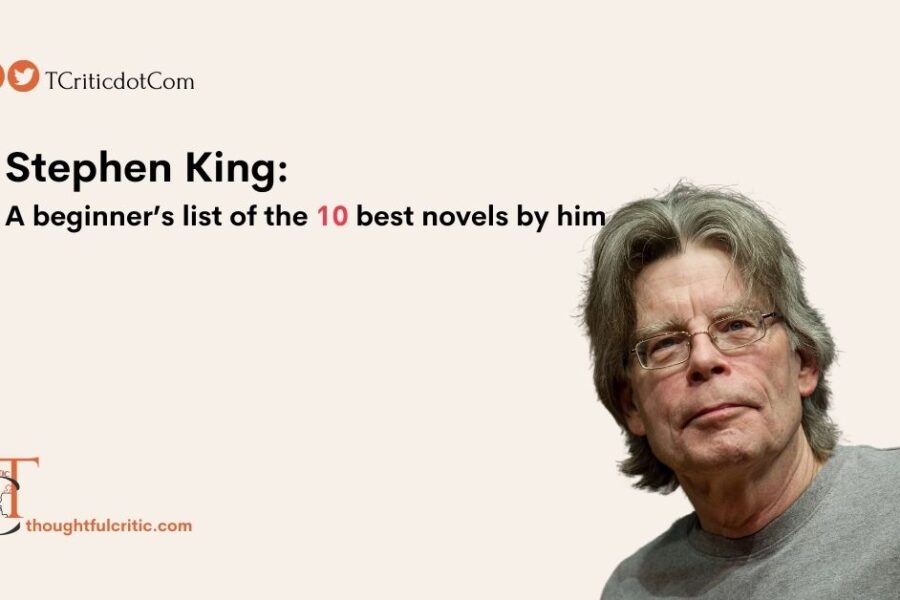 Must Read Novels by Stephen King – a guide to reading the “king of horror”