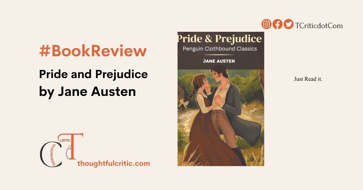 Pride and Prejudice by Jane Austen Book Review