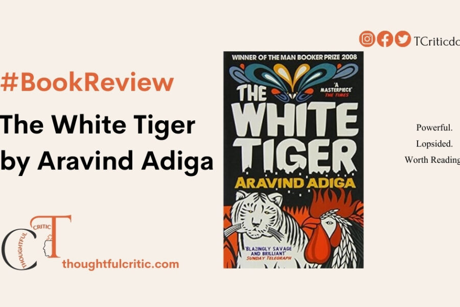 The White Tiger by Aravind Adiga Book Review