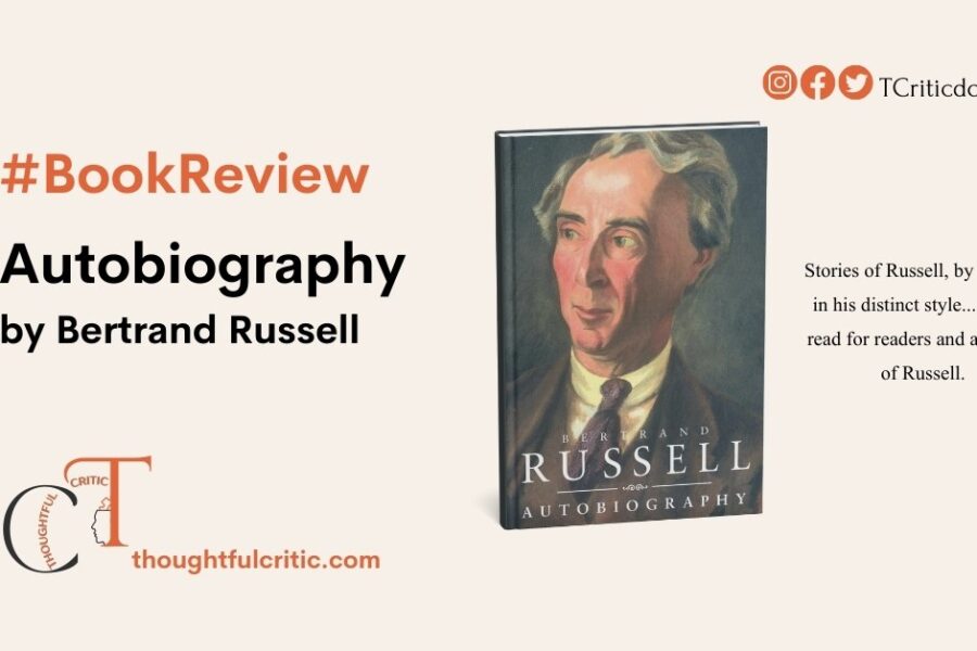 The Autobiography of Bertrand Russell, a book review