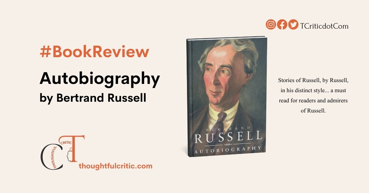 The Autobiography of Bertrand Russell, a book review