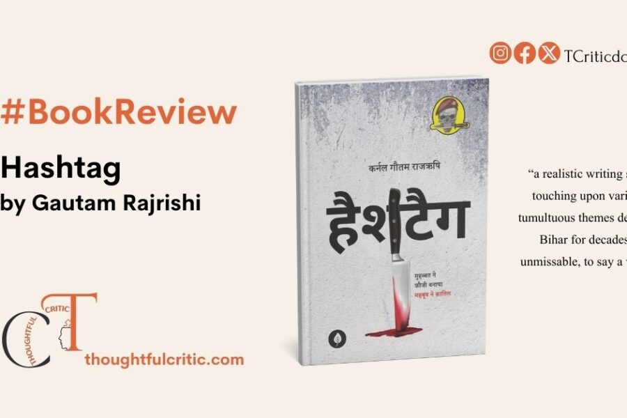 Hashtag by Gautam Rajrishi, a book review from characters’ perspectives