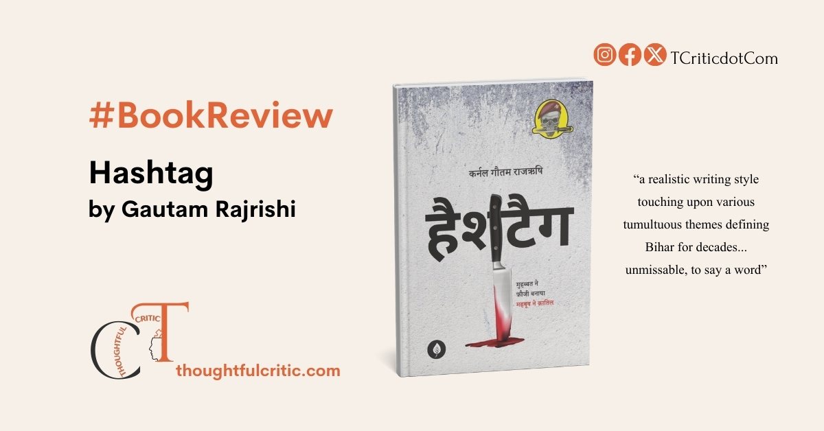 Hashtag by Gautam Rajrishi, a book review from characters’ perspectives