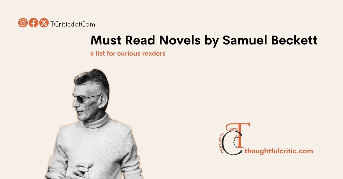 Samuel Beckett’s Novels Hit a Different Note: a list of his books you must read