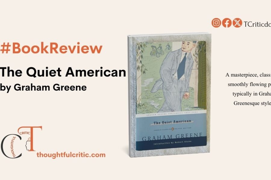 The Quiet American by Graham Greene, a critical book review