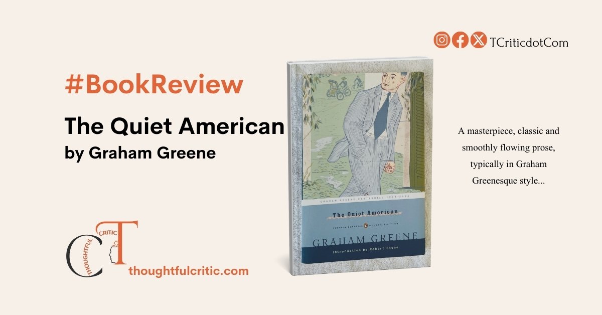 The Quiet American by Graham Greene, a critical book review