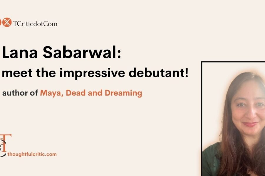 Lana Sabarwal’s Maya, Dead and Dreaming: A Masterclass in Suspense and the Unexpected Artistry of an Economist-Turned-Storyteller