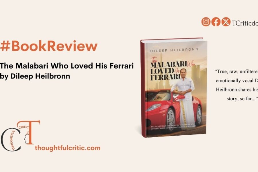 The Malabari Who Loved His Ferrari by Dileep Heilbronn – Review