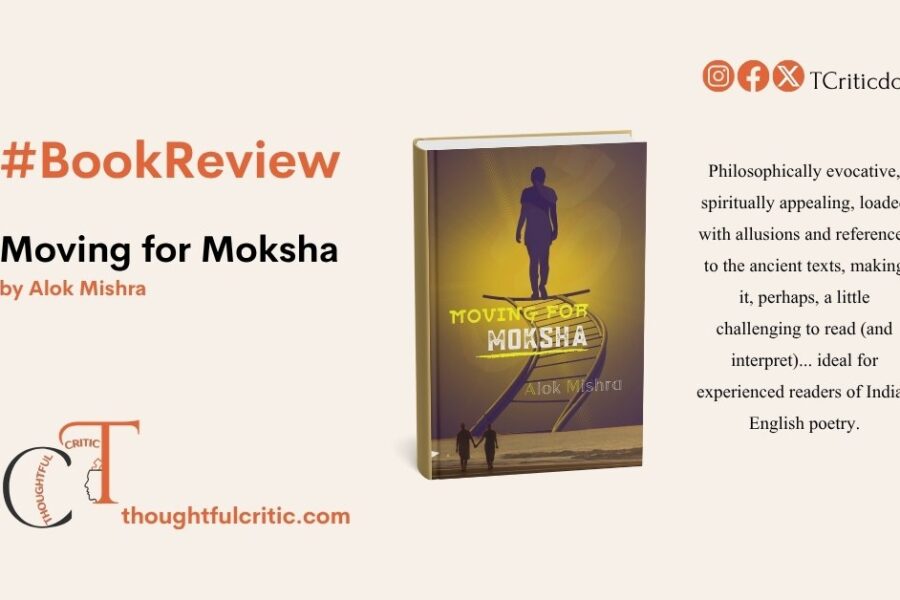 Moving for Moksha by Alok Mishra, a detailed book review