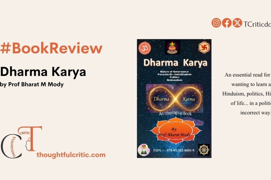 DHARMA KARYA: An Ideological Book by Prof Bharat M Mody – A Detailed Book Review