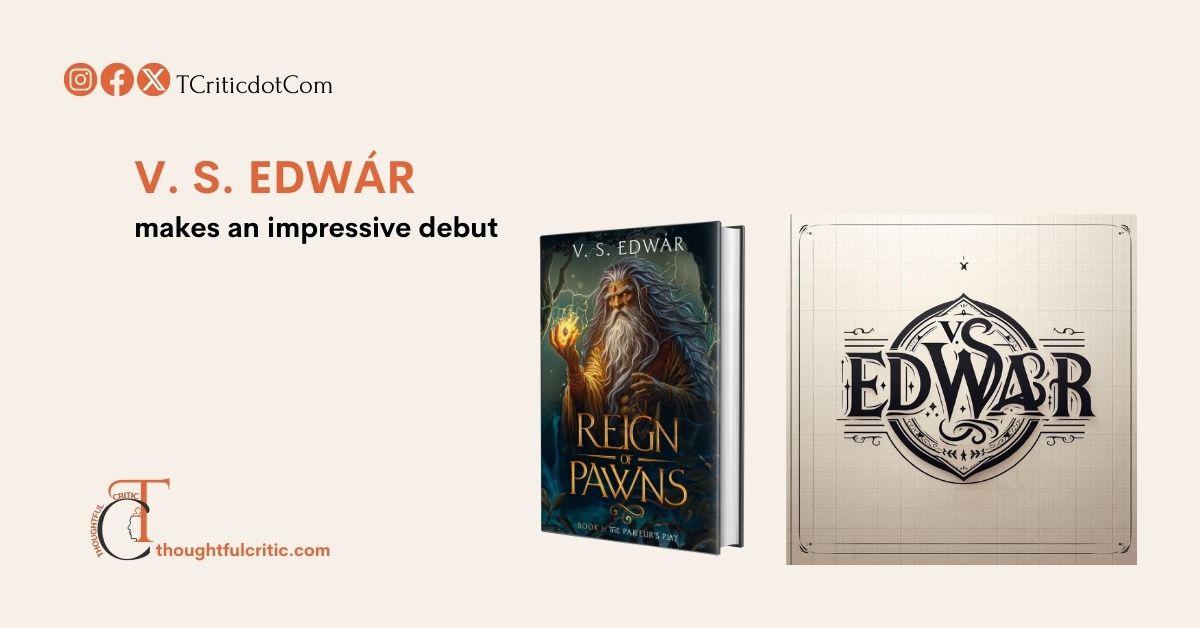 Love Dan Brown, Neil Gaiman and Amish Tripathi? You will surely like reading V. S. Edwár’s debut work, Reign of Pawns: Book 1 – The Parieur’s Play
