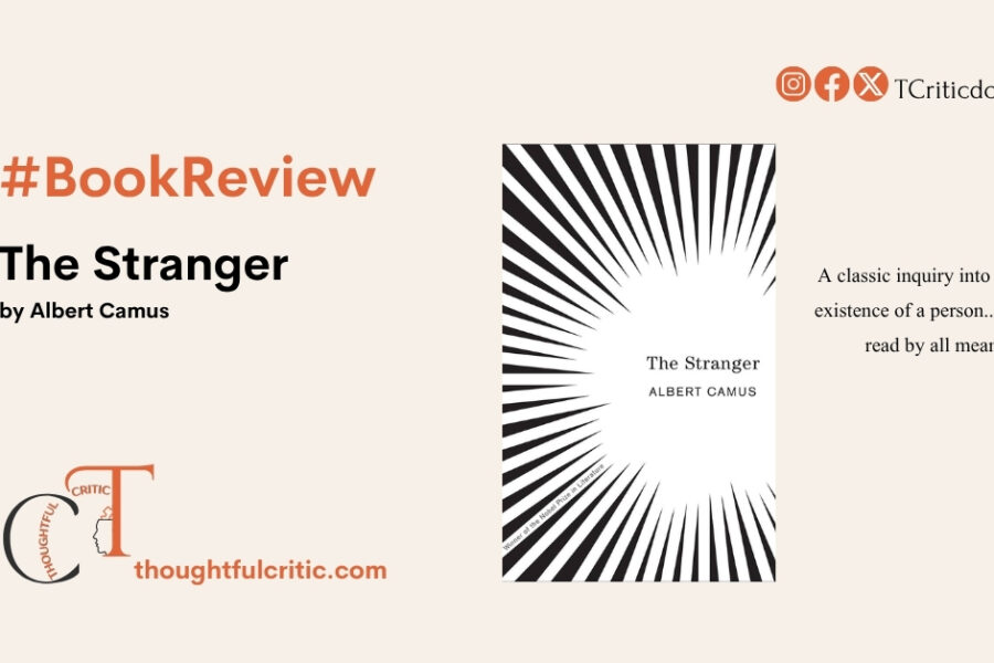 The Stranger by Albert Camus: An Intellectual Book Review